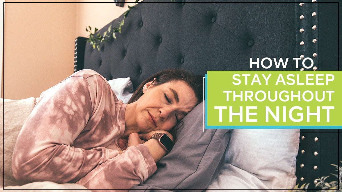 How to Stay Asleep Throughout the Night